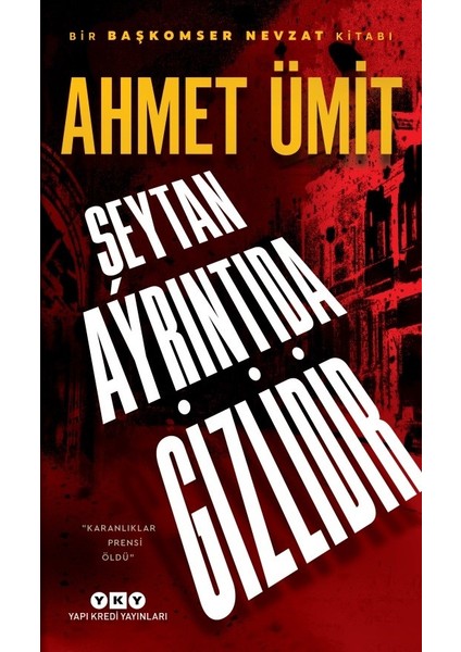 Şeytan Ayrıntıda Gizlidir - Ahmet Ümit