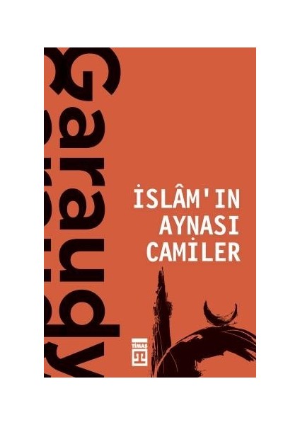 İslamın Aynası Camiler - Roger Garaudy