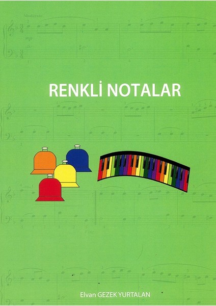 Renkli Notalar - Elvan Gezek Yurtalan