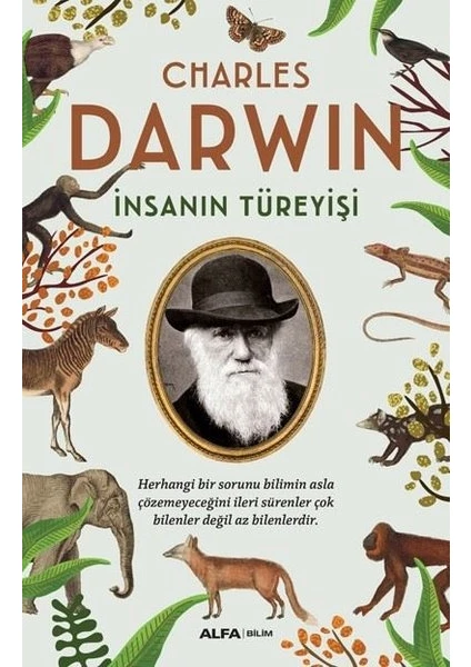 İnsanın Türeyişi - Charles Darwin