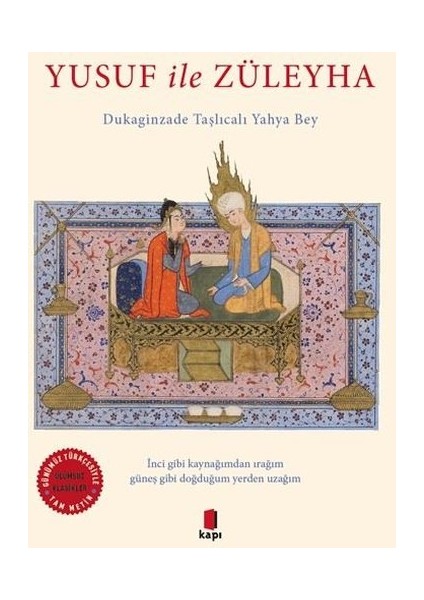 Yusuf İle Züleyha: Dukaginzade Taşlıcalı Yahya Bey