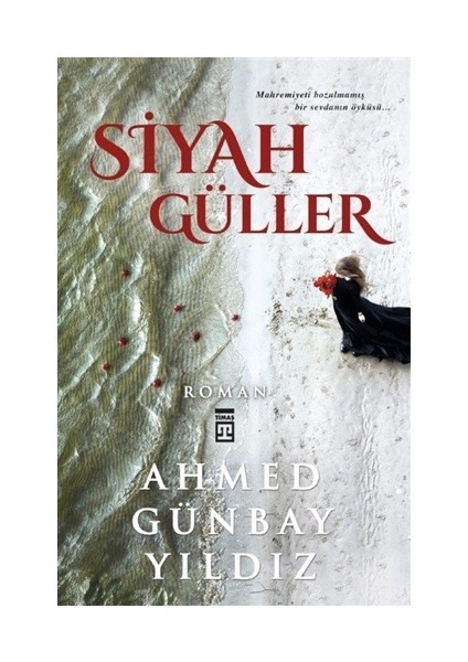 Siyah Güller - Ahmed Günbay Yıldız