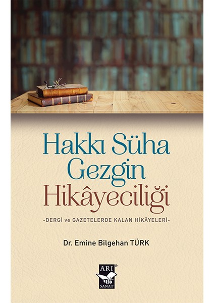 Hakkı Süha Gezgin Hikayeciliği - Emine Bilgehan Türk