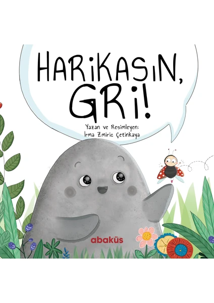 Harikasın Gri - Irma Zmiric Çetinkaya