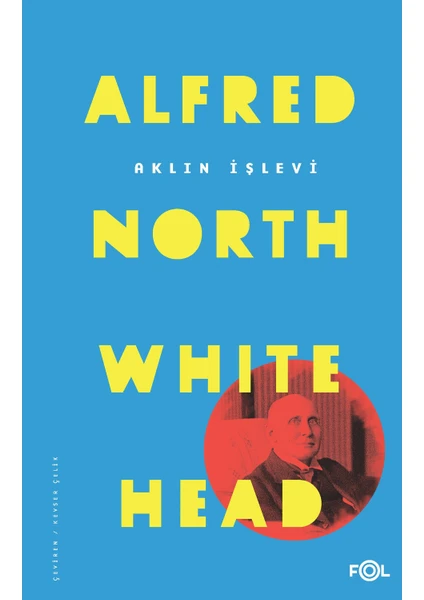 Aklın İşlevi - Alfred North Whitehead