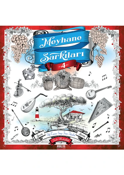 Meyhane Şarkıları 4 – Sazlı Sözlü Faslı Muhabbet