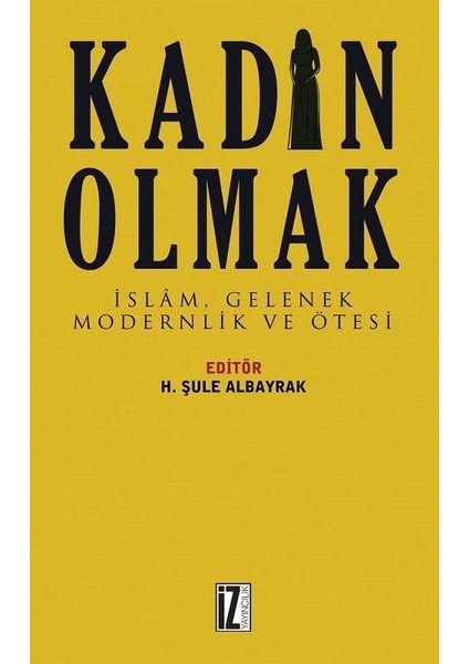 Kadın Olmak