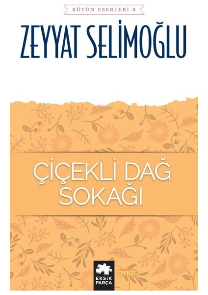Çiçekli Dağ Sokağı - Zeyyat Selimoğlu
