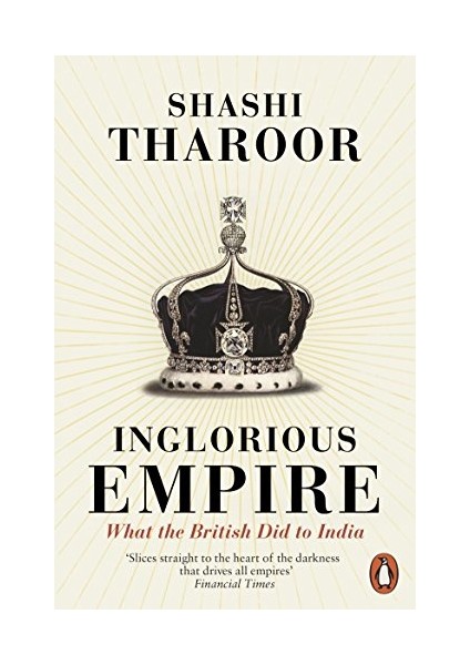 Inglorius Empire: What The British Did To India
