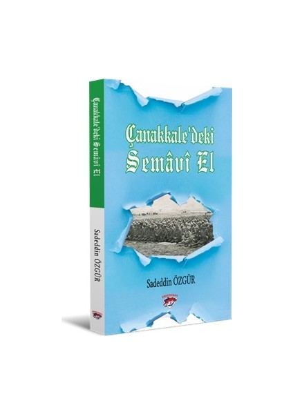 Çanakkaledeki Semavi El - Sadeddin Özgür