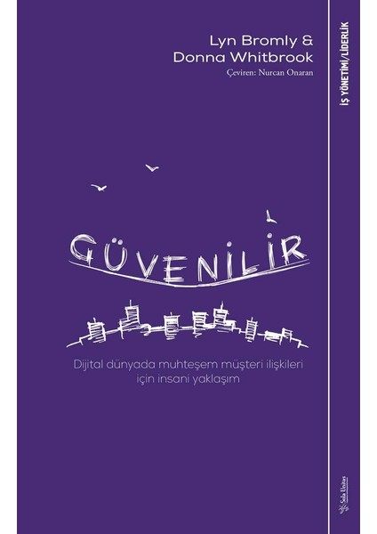 Güvenilir-Modern Dünyada Muhteşem Müşteri İlişkileri İçin İnsani Yaklaşım - Lyn Bromley