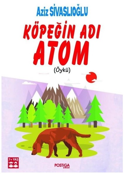 Köpeğin Adı Atom - Aziz Sivaslıoğlu