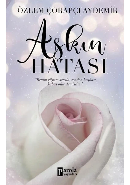 Aşkın Hatası - Özlem Çorapçı Aydemir