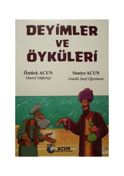 Deyimler Ve Öyküleri - Saniye Acun