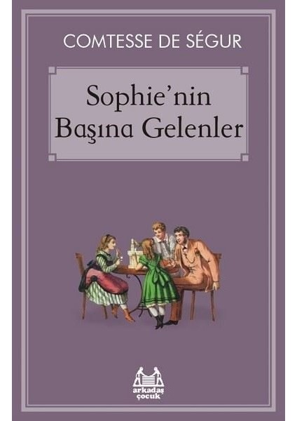 Sophie’Nin Başına Gelenler - Comtesse De Sѐgur