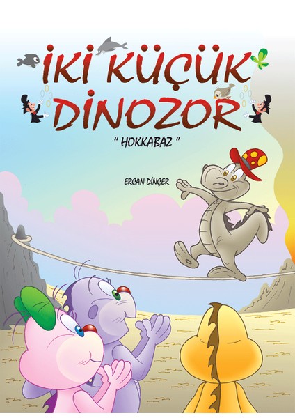 İki Küçük Dinazor Hokkabaz - Ercan Dinçer