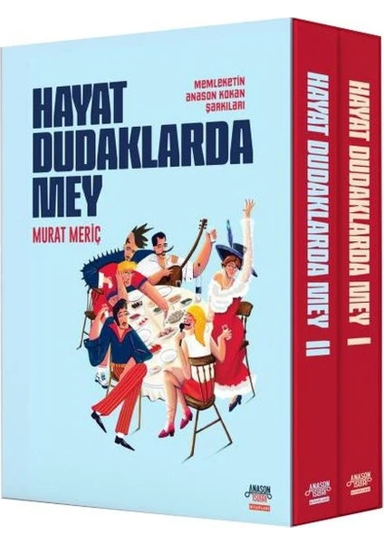 Hayat Dudaklarda MeyMemleketin Anason Kokan Şarkıları( 2 Kitap Takım)