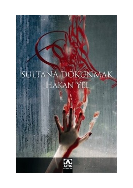 Sultana Dokunmak - Hakan Yel