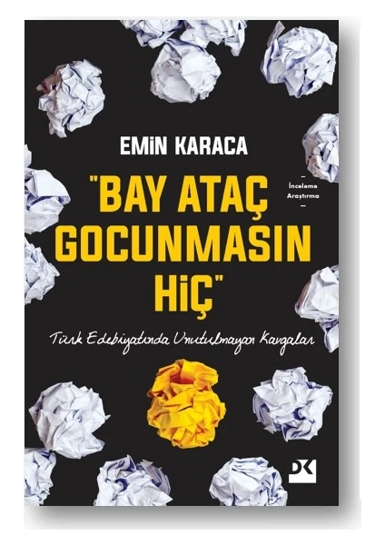 “Bay Ataç Gocunmasın Hiç” - Emin Karaca