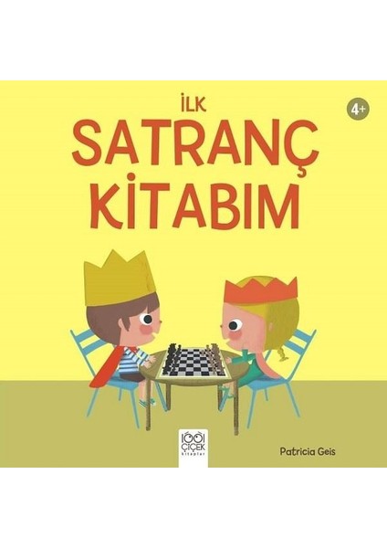 İlk Satranç Kitabım - Patricia Geis