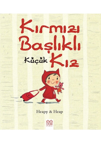 Kırmızı Başlıklı Küçük Kız - Heapy& Heap