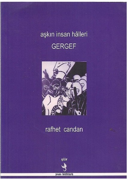 Aşkın Insan Halleri Gergef - Rafhet Candan