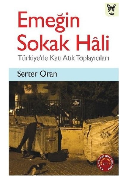 Emeğin Sokak Hali / Türkiye’de Katı Atık Toplayıcıları - Serter Oran