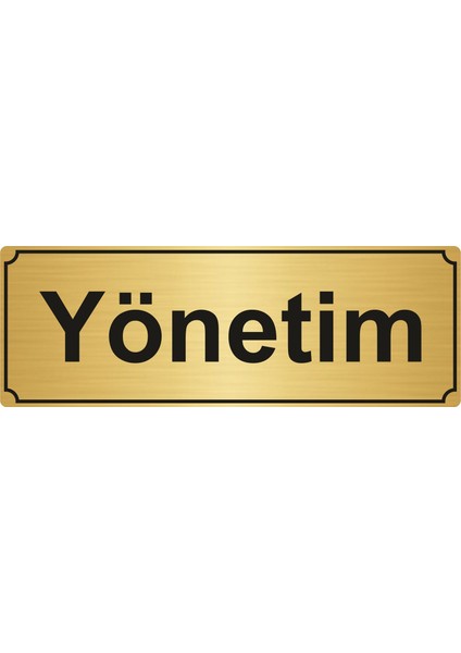 Yönetim Yönlendirme Levhası Altın 5 cm x 20 cm