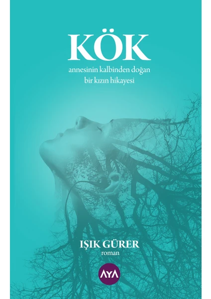 Kök - Işık Gürer