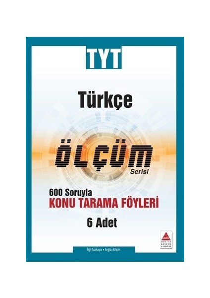 TYT Türkçe Ölçüm Serisi 600 Soruyla Konu Tarama Föyleri