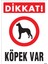 Dikkat Köpek Var 1