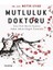 Mutluluk Doktoru - Metin Uyar 1
