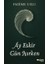 Ay Eskir Gün Işırken - Fadime Uslu 1