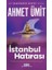 İstanbul Hatırası - Ahmet Ümit 1