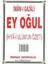 Ey Oğul (Sohbet-004/P8) 1