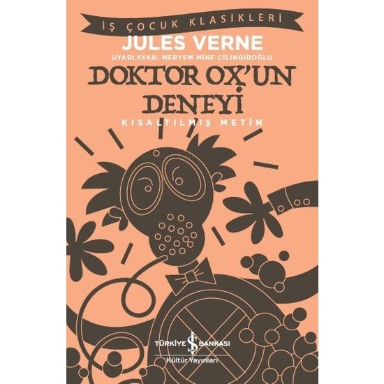 Doktor Ox’Un Deneyi Kısaltılmış Metin - Jules Verne