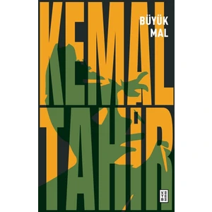 Ketebe Yayınları Büyük Mal - Kemal Tahir