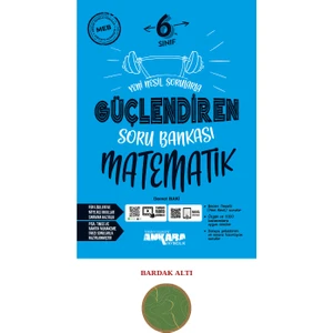 Ankara Yayıncılık 6.Sınıf  Matematik Güçlendiren Soru Bankası
