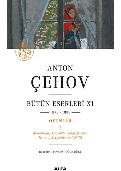 Anton Çehov Bütün Eserleri Xı 1878-1888 Oyunlar 1 - Anton Çehov