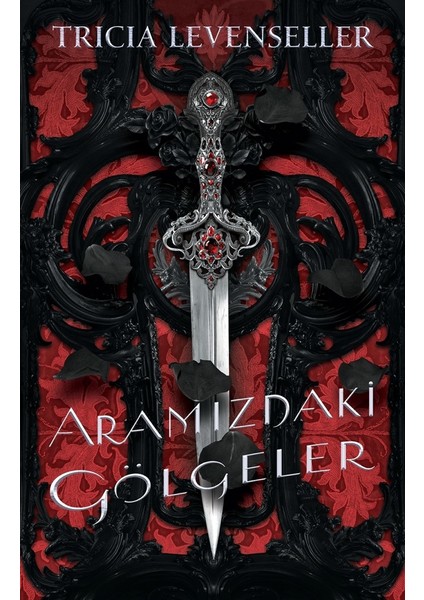 Aramızdaki Gölgeler - Tricia Levenseller