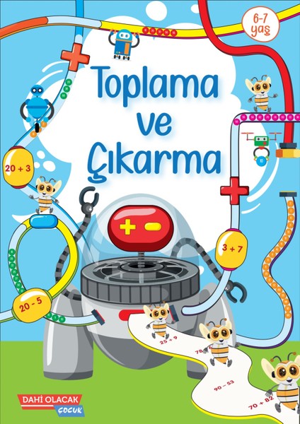Toplama ve Çıkarma / 6-7 Yaş Dahi Olacak Çocuk