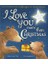 I Love You More Than Christmas (Big) 1