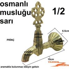 Yıldırım Nalbur Osmanlı Musluğu 1/2 Sarı Renk Eski Tarihi Musluk Cami Muslugu Osmanlı