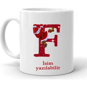 Yeni Yıl Noel Baba Temalı " F "  Harf ve Isim Yazılabilir Kişiye Özel Kupa Bardak