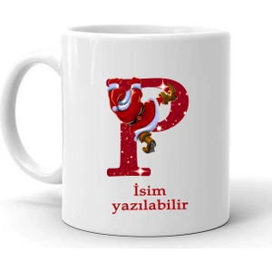 Yeni Yıl Noel Baba Temalı " P " Harf ve Isim Yazılabilir Kişiye Özel Kupa Bardak