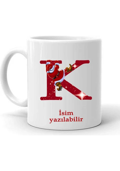 Yeni Yıl Noel Baba Temalı " K" Harf ve Isim Yazılabilir Kişiye Özel Kupa Bardak