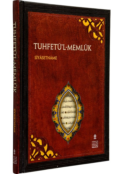 Tuhfetü'l - Memlûk (Tuhfetü’l-Memlûk ve Umdetü’l-Mülûk) /siyasetname (Inceleme - Çeviri - Tıpkıbasım)