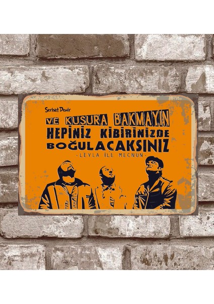 RETRO323-KIŞIYE Özel Hepiniz-Kibirinizde-Boğulacaksınız-Leyla-Ile-Mecnun-Retro-Vintage-Metal-Poster