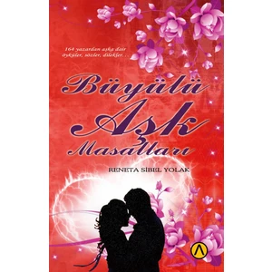 Büyülü Aşk Masalları - Reneta Sibel Yolak