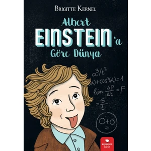 Albert Einstein'a Göre Dünya